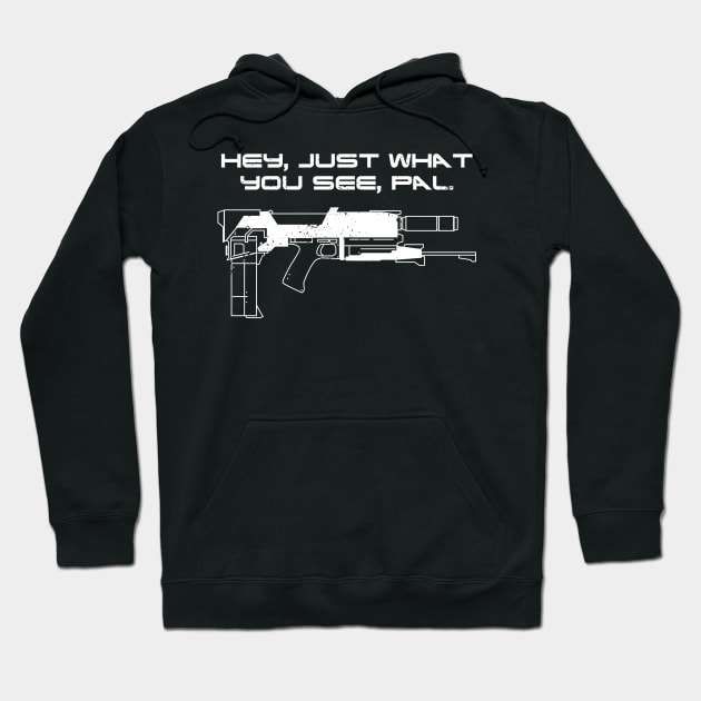 Just What You See Pal - wht Hoodie by CCDesign